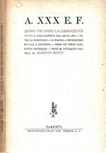 A. XXX E. F. Anno VIII dopo la Liberazione