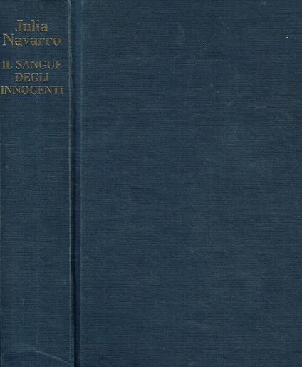 Il sangue degli innocenti - Julia Navarro - copertina