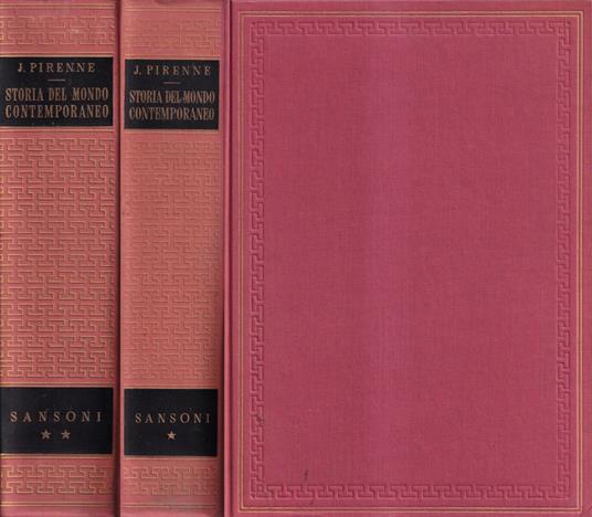 Storia del mondo contemporaneo, volumi I, II - Jacques Pirenne - copertina