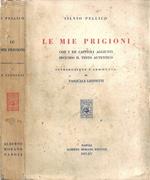 Le Mie Prigioni (con i XII capitoli aggiunti secondo il testo autentico)