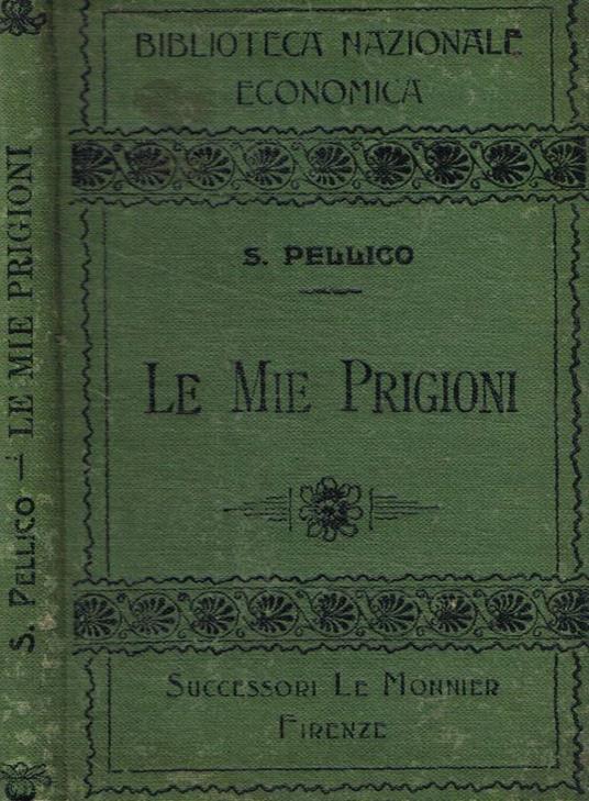 Le mie prigioni - Silvio Pellico - copertina