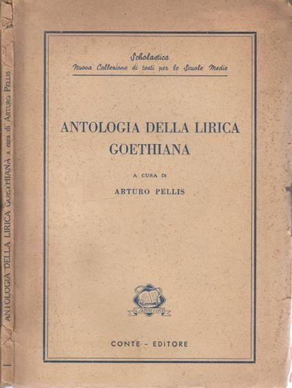 Antologia della lirica goethiana - Arturo Pellis - copertina
