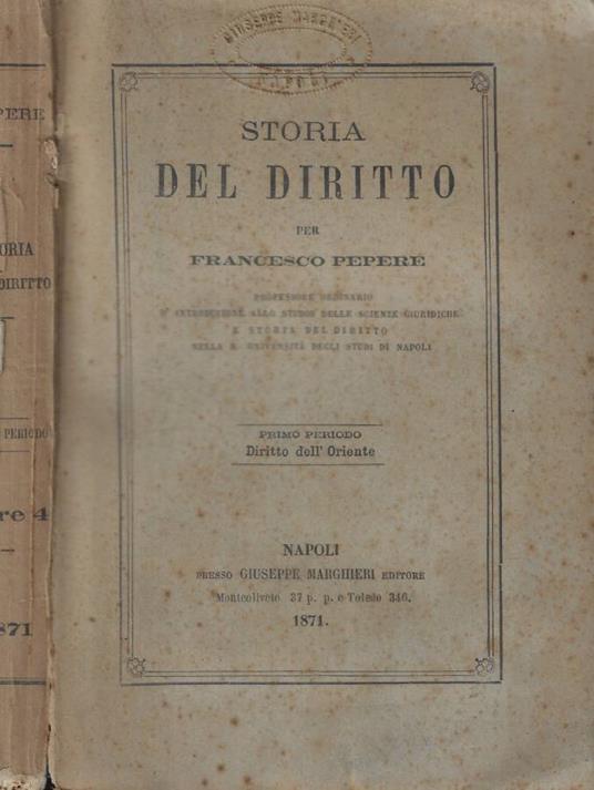 Storia del diritto Primo periodo: Diritto dell'Oriente - Francesco Pepere - copertina