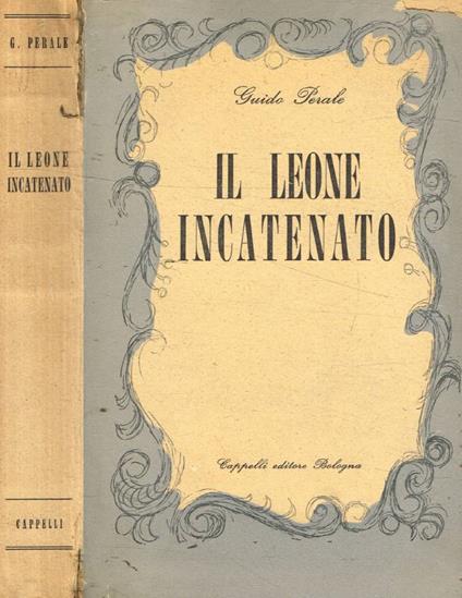 Il leone incatenato (Autografo) - Guido Perale - copertina