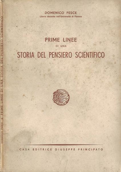 Prime linee di una storia del pensiero scientifico - Domenico Pesce - copertina