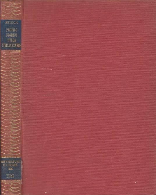 Profilo storico della civiltà cinese - Luciano Petech - copertina