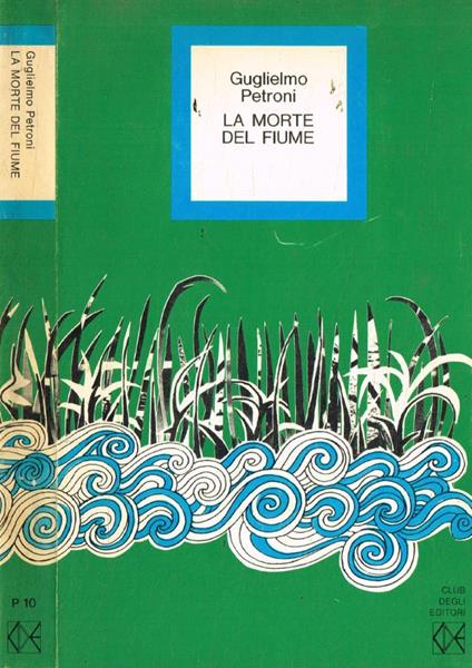 La morte del fiume - Guglielmo Petroni - copertina