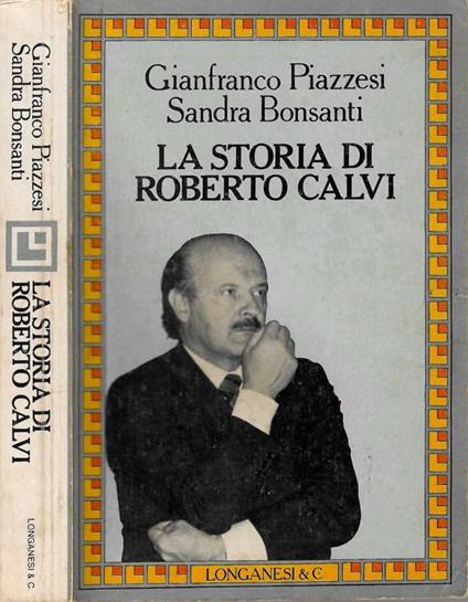 La storia di Roberto Calvi - Gianfranco Piazzesi - copertina