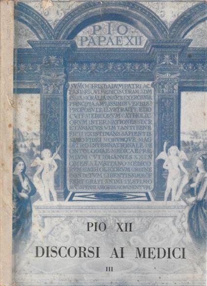 Discorsi ai medici vol III - Pio XII - copertina