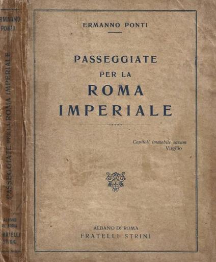 Passeggiate per la Roma Imperiale. Parte prima - Ermanno Ponti - copertina