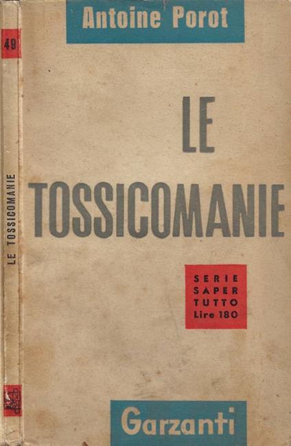 Le Tossicomanie - Antoine Porot - copertina