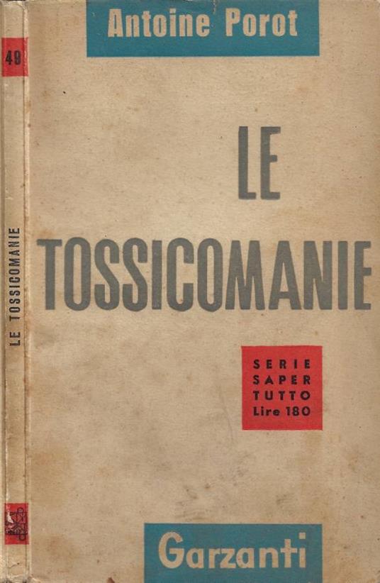 Le Tossicomanie - Antoine Porot - copertina