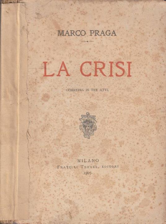 La crisi - Marco Praga - copertina
