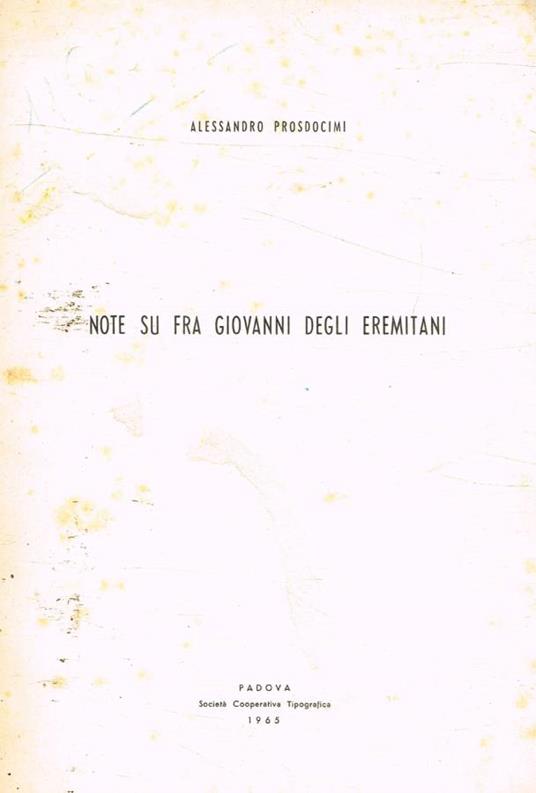 Note su Fra Giovanni degli Eremitani - Alessandro Prosdocimi - copertina