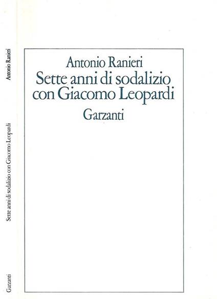 Sette anni di sodalizio con Giacomo Leopardi - Antonio Ranieri - copertina