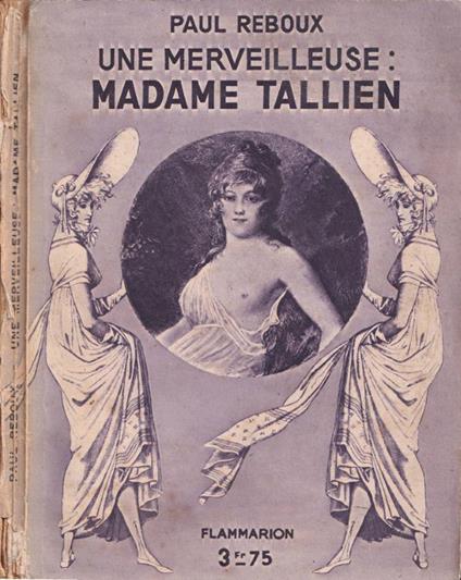 Une merveilleuse: Madame Tallien - Paul Reboux - copertina