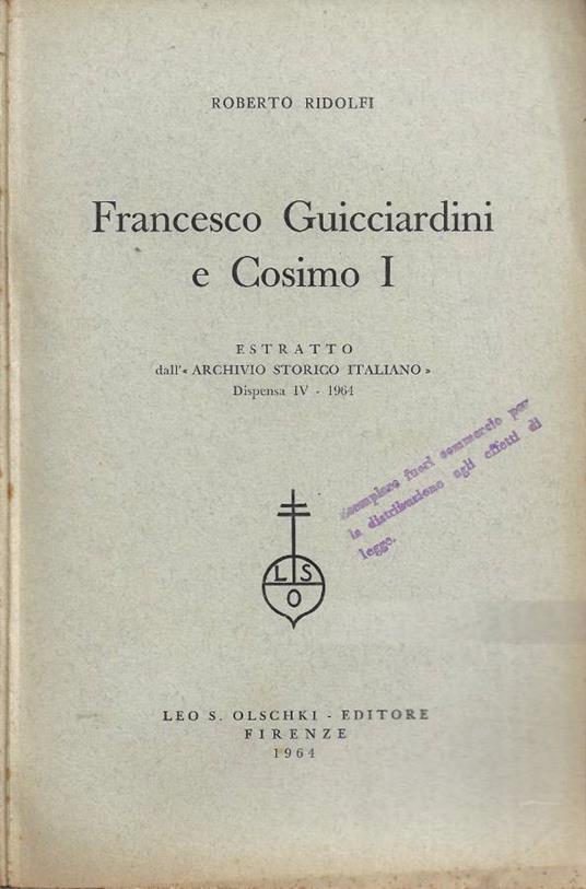 Francesco Guicciardini e Cosimo I - Roberto Ridolfi - copertina