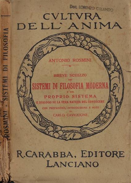 Breve schizzo dei sistemi di filosofia moderna e del proprio sistema e dialogo su la vera natura del conoscere - Antonio Rosmini - copertina