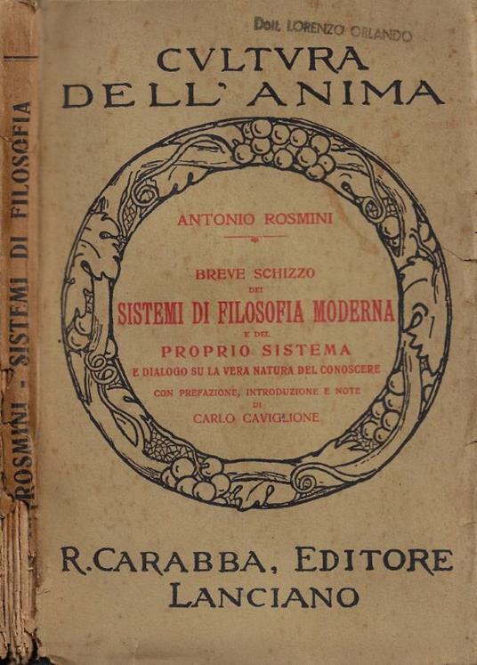 Breve schizzo dei sistemi di filosofia moderna e del proprio sistema e dialogo su la vera natura del conoscere - Antonio Rosmini - copertina
