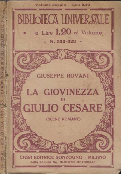 La giovinezza di Giulio Cesare (Scene romane) - Giuseppe Rovani - copertina