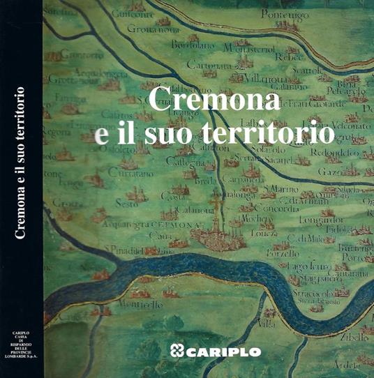 Cremona e il suo territorio - Giorgio Rumi - copertina