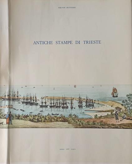 Antiche stampe di Trieste - Silvio Rutteri - copertina