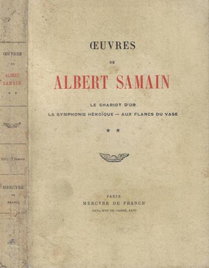 Le chatiot d'or- La symphonie heroique- Aux flancs du vase - Albert Samain - copertina