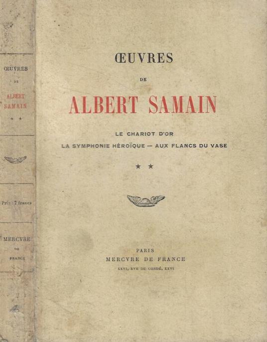 Le chatiot d'or- La symphonie heroique- Aux flancs du vase - Albert Samain - copertina