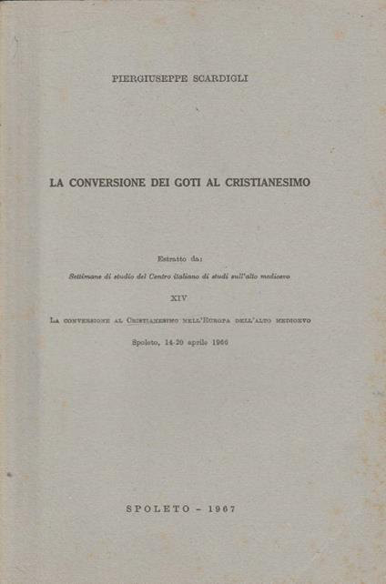 La conversione dei Goti al Cristianesimo - PierGiuseppe Scardigli - copertina