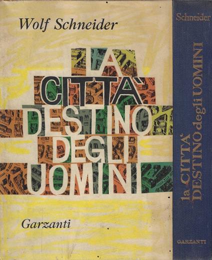 La città, destino degli uomini - Wolf Schneider - copertina