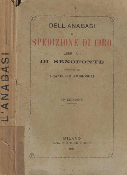 Dell'anabasi o spedizione di Ciro Libri VII - Senofonte - copertina