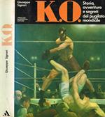 K.O. Storia, avventura e segreti del pugilato mondiale