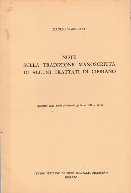 Note sulla tradizione manoscritta di alcuni trattati di Cipriano - Manlio Simonetti - copertina