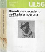 Bizantini e decadenti nell' Italia umbertina