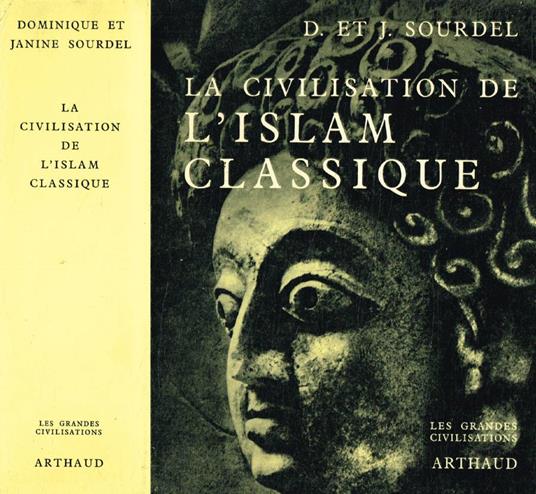 La civilisation de l'Islam classique - Dominique Sourdel - copertina