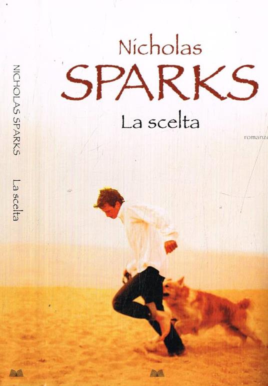 La scelta - Nicholas Sparks - copertina