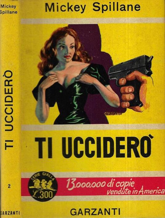 Ti ucciderò - Mickey Spillane - copertina