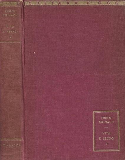 Vita e sesso - Eugen Steinach - copertina