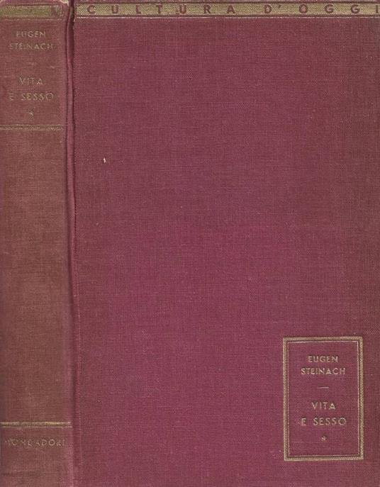 Vita e sesso - Eugen Steinach - copertina
