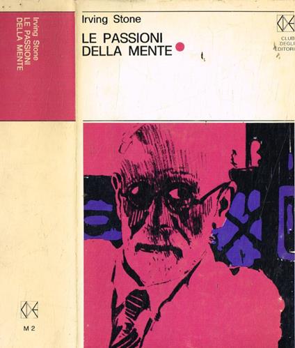 Le passioni della mente - Irving Stone - copertina