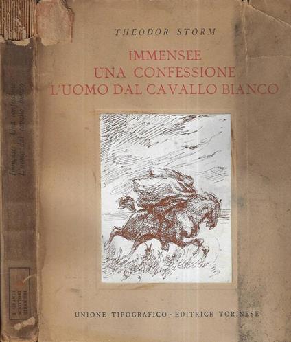 Immensee - Una confessione - L' uomo dal cavallo bianco - Theodor Storm - copertina