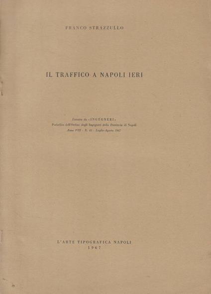 Il traffico a Napoli ieri - Franco Strazzullo - copertina