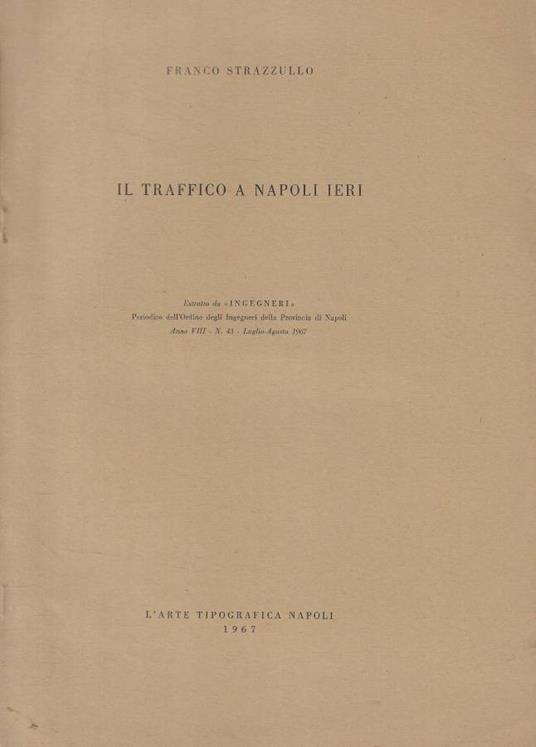 Il traffico a Napoli ieri - Franco Strazzullo - copertina