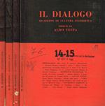 Il dialogo. Quaderni di cultura filosofica 14/15, 16/17, 21/22, 24/25