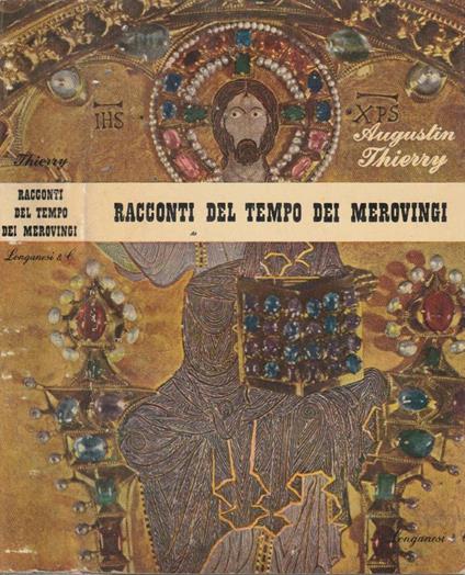 Racconti del tempo dei Merovingi - Augustin Thierry - copertina