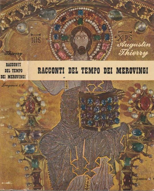Racconti del tempo dei Merovingi - Augustin Thierry - copertina