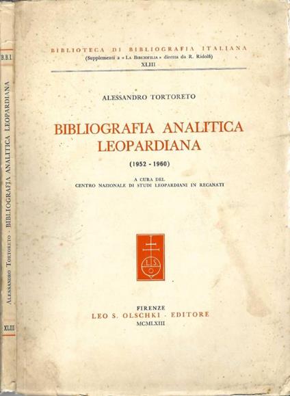 Bibliografia analitica leopardiana ( 1952 - 1960 ) - Alessandro Tortoreto - copertina