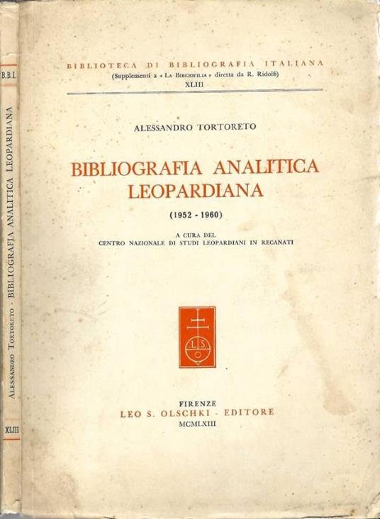 Bibliografia analitica leopardiana ( 1952 - 1960 ) - Alessandro Tortoreto - copertina