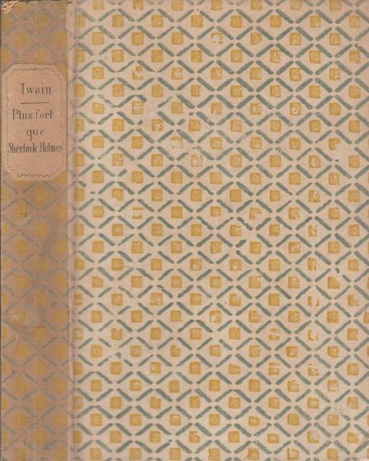 Plus fort que Sherlock Holmes - Mark Twain - copertina