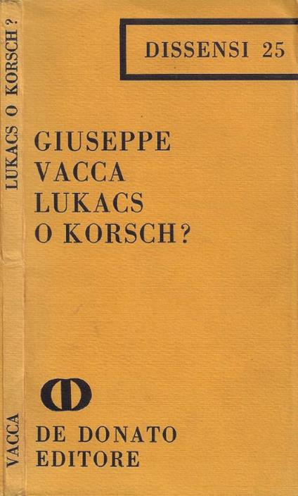 Lukács o Korsch? - Giuseppe Vacca - copertina